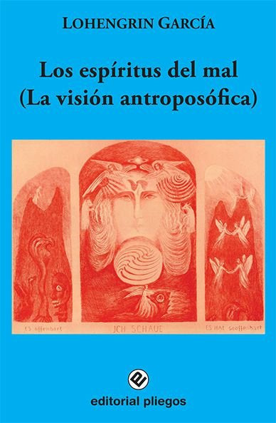 LOS ESPIRITUS DEL MAL (LA VISION ANTROPOSOFICA), de LOHENGRIN GARCIA, | portada del libro