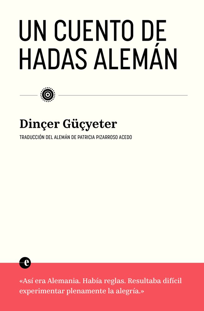 Un cuento de hadas alemán, de Guçyeter, Dinçer | portada del libro
