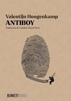 ANTIBOY, de HOOGENKAMP,VALENTIJN | portada del libro