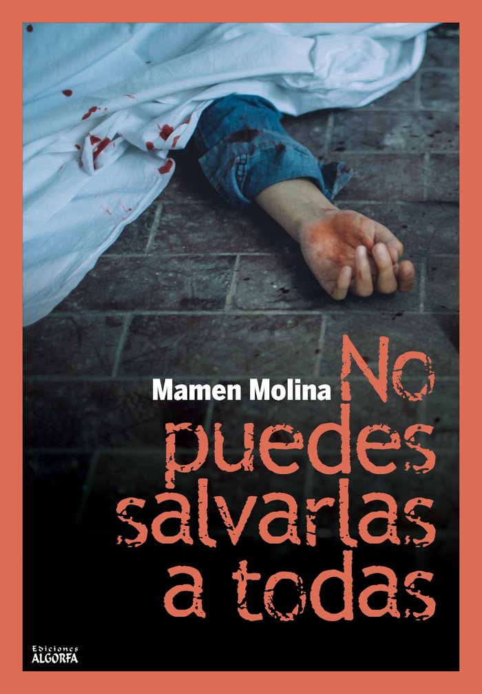 No puedes salvarlas a todas, de , Molina, Mamen | portada del libro