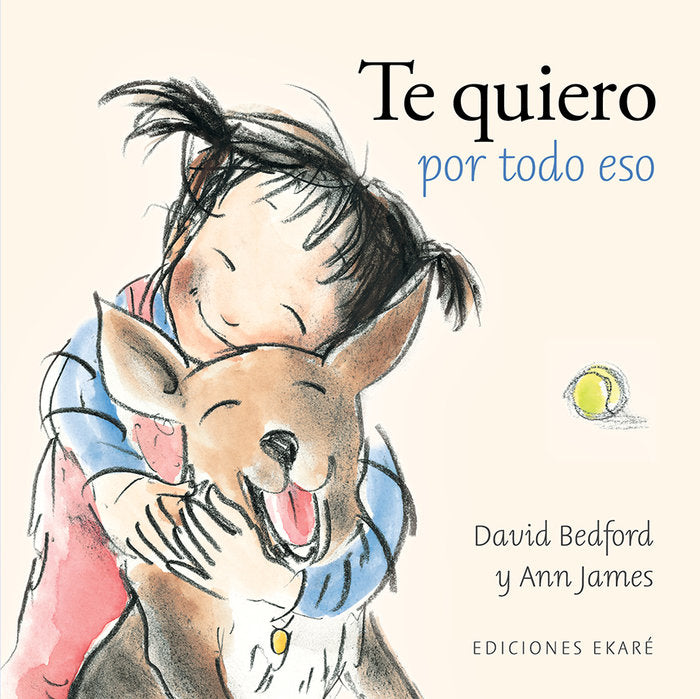 Te quiero por todo eso, de DAVID BEDFORD | portada del libro