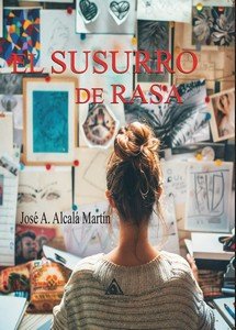 SUSURRO DE RASA, EL, de ALCALA MARTIN, JOSE A. | portada del libro