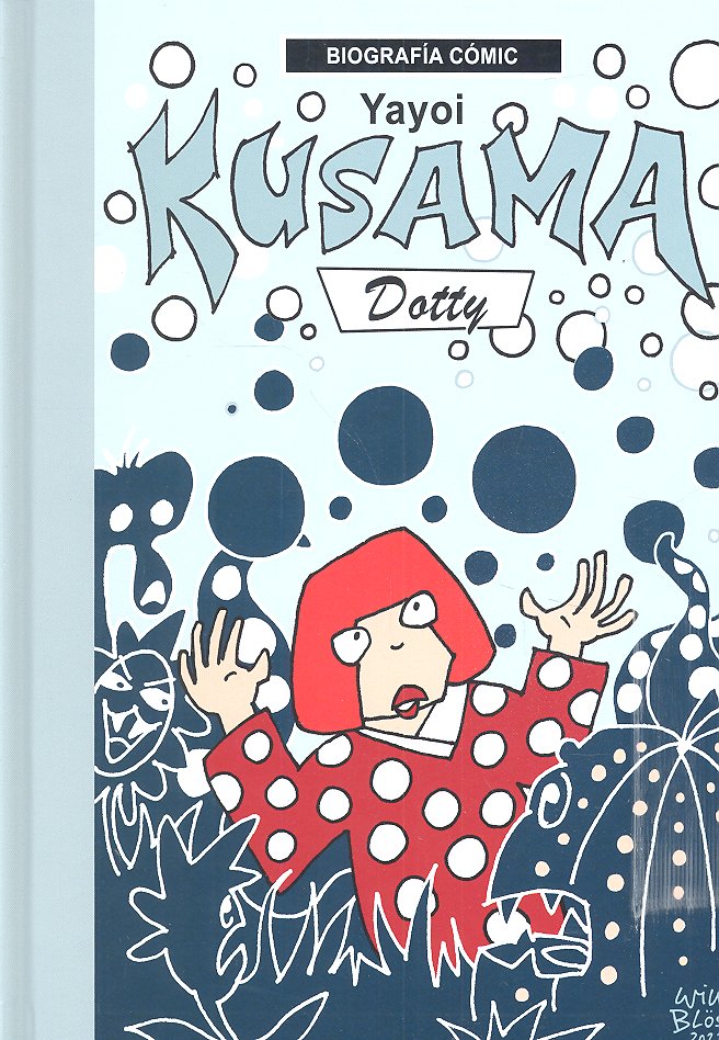 Yayoi Kusama. Dotty, de BLOSS, WILLI | portada del libro