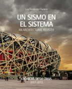 UN SISMO EN EL SISTEMA. CRONICAS DE LA CRISIS 2007-2013, de Luis Fernández-Galiano Ruiz | portada del libro