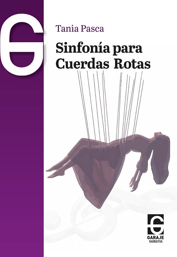 SINFONIA PARA CUERDAS ROTAS, de PASCA PARRILLA, TANIA | portada del libro