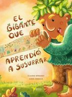 EL GIGANTE QUE APRENDIO A SUSURRAR, de Claudine Bernardes | portada del libro
