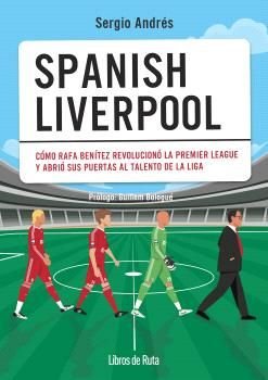 SPANISH LIVERPOOL, de ANDRES, SERGIO | portada del libro