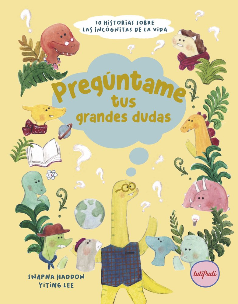 PREGUNTAME TUS GRANDES DUDAS, de HADDOW, SWAPNA | portada del libro