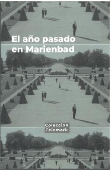 EL AÑO PASADO EN MARIENBAD, de HILARIO J. RODRIGUEZ | portada del libro