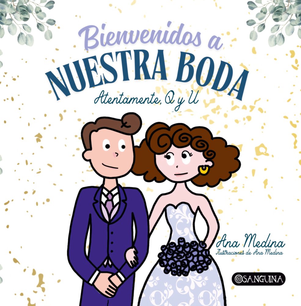 BIENVENIDOS A NUESTRA BODA, de MEDINA, ANA | portada del libro