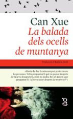 BALADA DELS OCELLS DE MUNTANYA, LA, de Can Xue | portada del libro