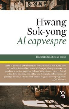 AL CAPVESPRE, de HWANG, SOK-YONG | portada del libro