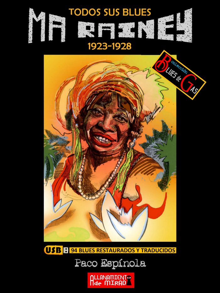 Ma Rainey. Todos sus Blues, de Espínola, Paco | portada del libro
