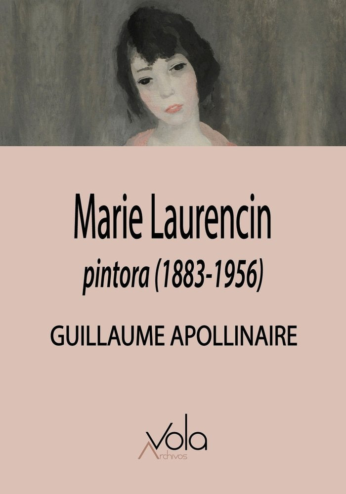 Marie Laurencin, pintora (1883-1956), de APOLLINAIRE,GUILLAUME | portada del libro
