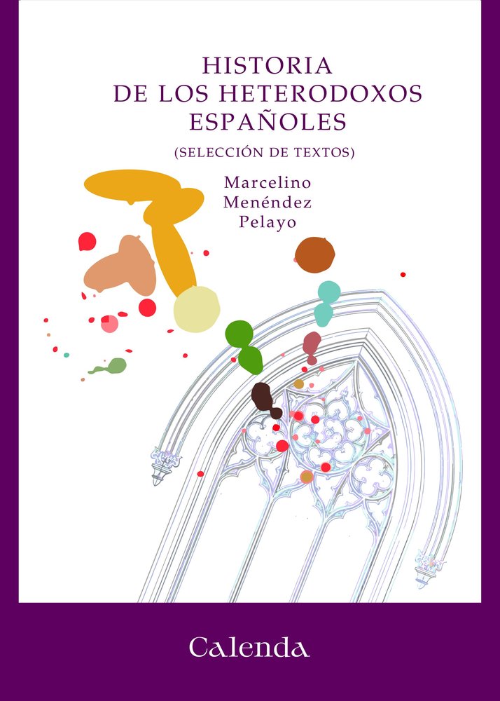 HISTORIA DE LOS HETERODOXOS ESPAÑOLES, de MENENDEZ Y PELAYO, MARCELINO | portada del libro