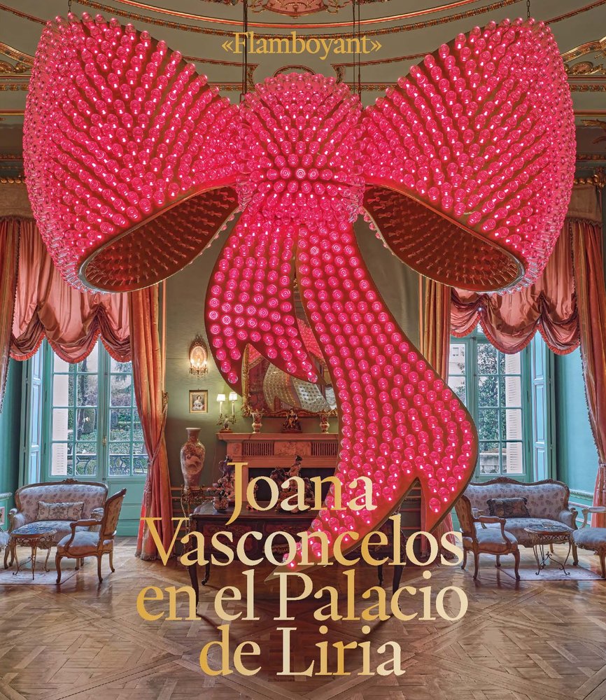 FLAMBOYANT JOANA VASCONCELOS EN EL PALACIO DE LIRIA / JOANA VASCONCELOS AT THE, de JUNCOSA, ENRIQUE | portada del libro