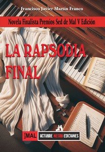 RAPSODIA FINAL, LA, de FRANCISCO JAVIER MARTIN FRANCO | portada del libro