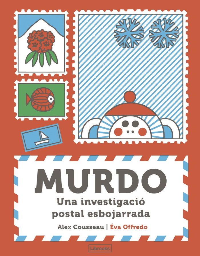 MURDO UNA INVESTIGACIO POSTAL ESBOJARRADA, de COUSSEAU,ALEX | portada del libro