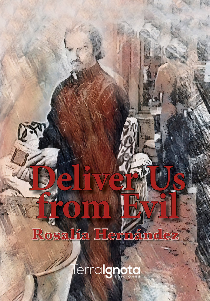 Deliver Us from Evil, de Hernández Martínez, Rosalía | portada del libro