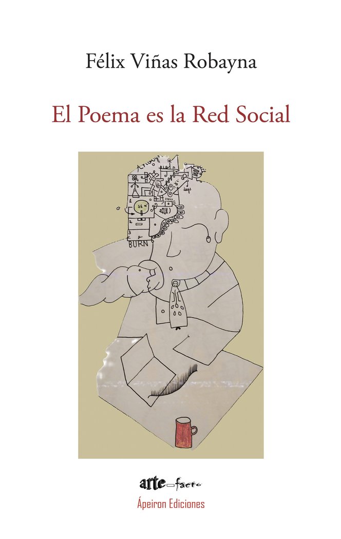 El Poema es la Red Social, de VIÑAS ROBAYNA, FELIX | portada del libro