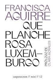 Que planche Rosa Luxemburgo, de AGUIRRE BENITO, FRANCISCA | portada del libro