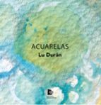 ACUARELAS, de LU DURAN | portada del libro