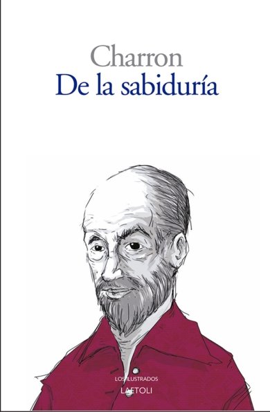 DE LA SABIDURIA, de CHARRON, PIERRE | portada del libro