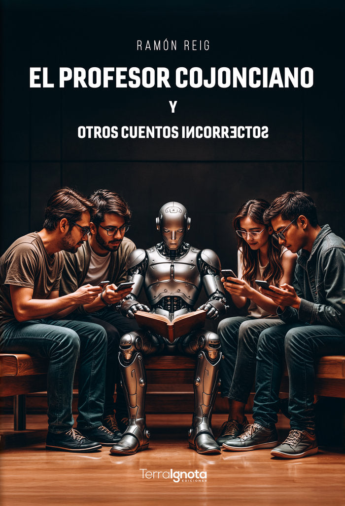 El profesor Cojonciano y otros cuentos incorrectos, de Reig, Ramón | portada del libro