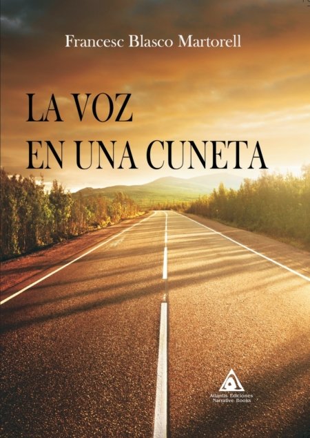 VOZ EN UNA CUNETA, LA, de BLASCO MARTORELL, FRANCESC | portada del libro