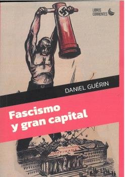 FASCISMO Y GRAN CAPITAL, de GUERIN, DANIEL | portada del libro