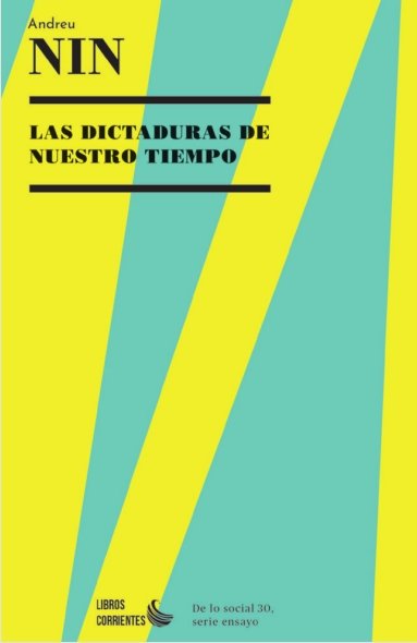 LAS DICTADURAS DE NUESTRO TIEMPO, de NIN, ANDREU | portada del libro