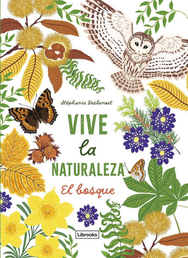 Vive la naturaleza. El bosque, de DESBENOIT, STEPHANIE | portada del libro