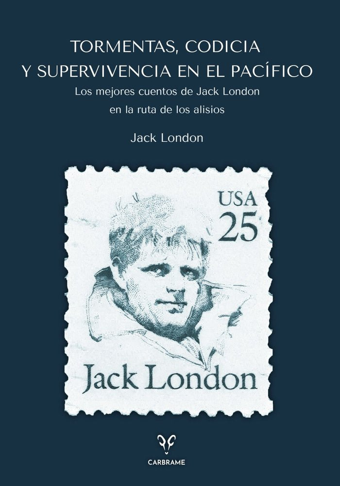 TORMENTAS, CODICIA Y SUPERVIVENCIA EN EL PACIFICO, de LONDON | portada del libro