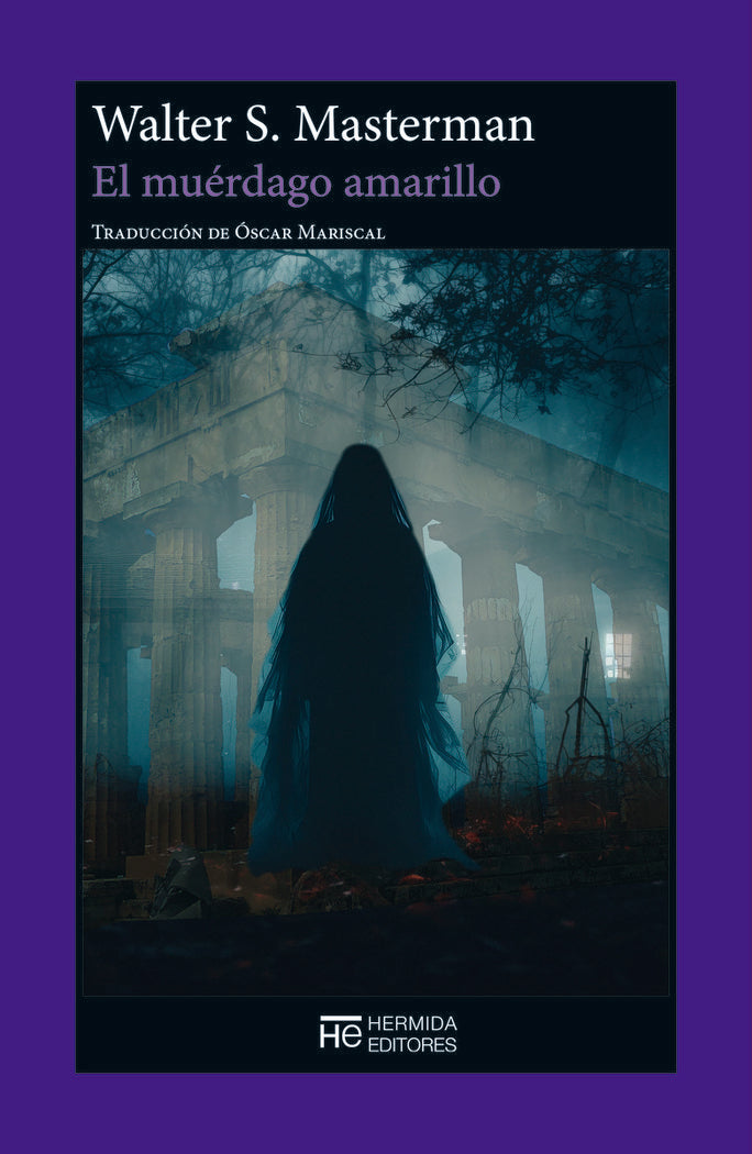 MUERDAGO AMARILLO,EL, de MASTERMAN,WALTER SIDNEY | portada del libro