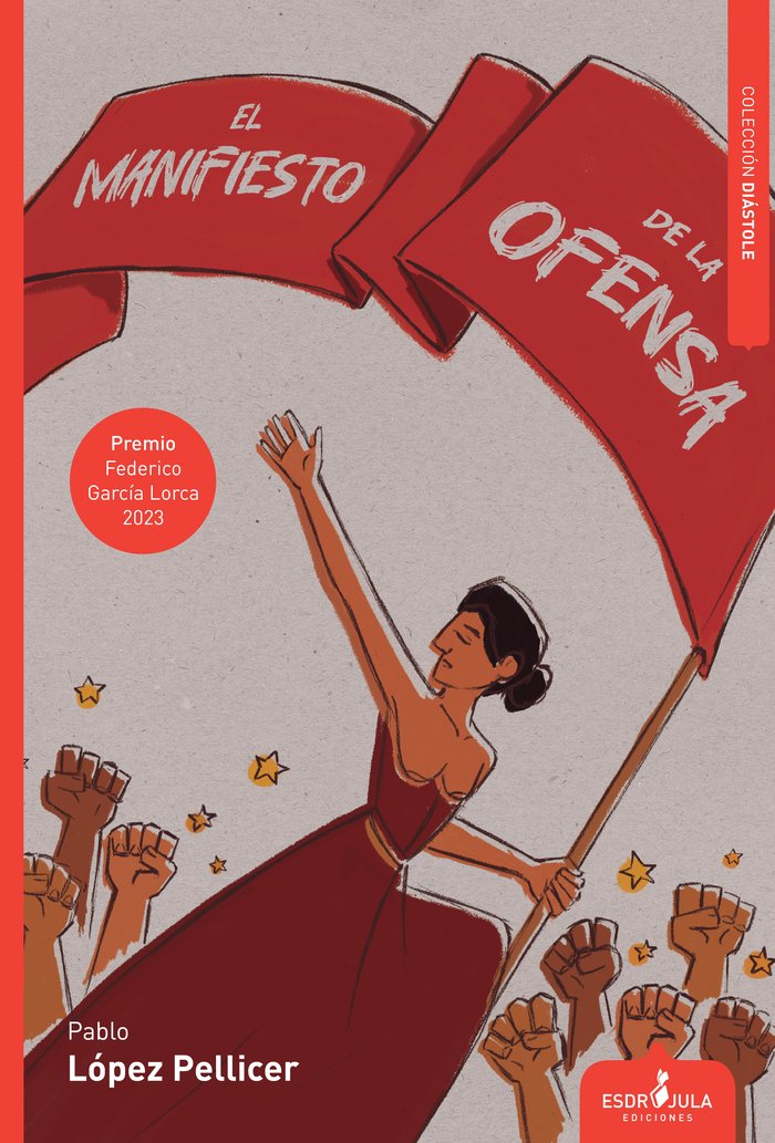 EL MANIFIESTO DE LA OFENSA, de LÓPEZ PELLICER, PABLO | portada del libro