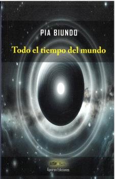 Todo el tiempo del mundo, de BIUNDO, PIA | portada del libro