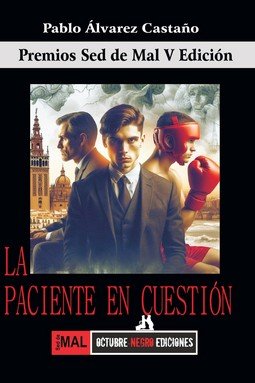 PACIENTE EN CUESTION, LA, de ALVAREZ CASTAÑO, PABLO | portada del libro
