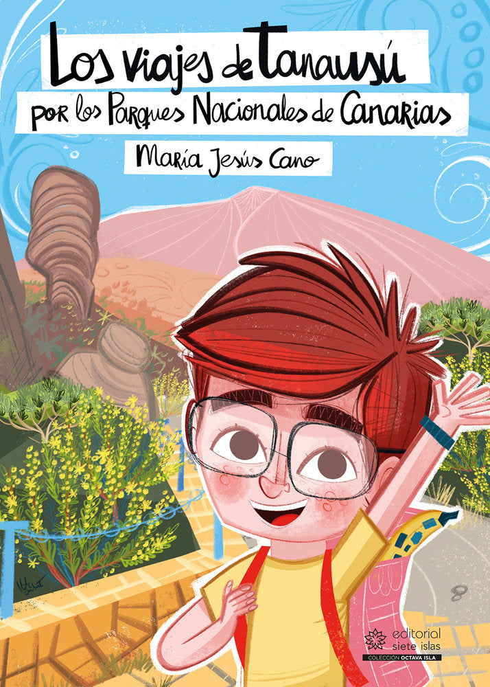 Los viajes de Tanausú por los Parques Nacionales de Canarias, de Cano, María Jesús | portada del libro