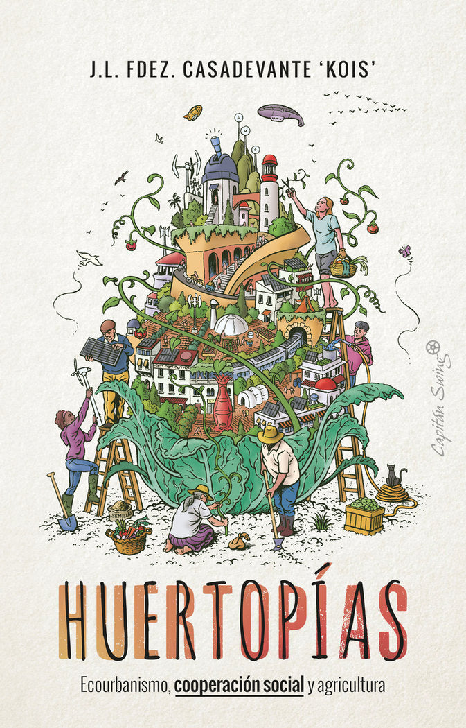 Huertopias, de Fdez. Casadevante Kois, Jose Luis | portada del libro