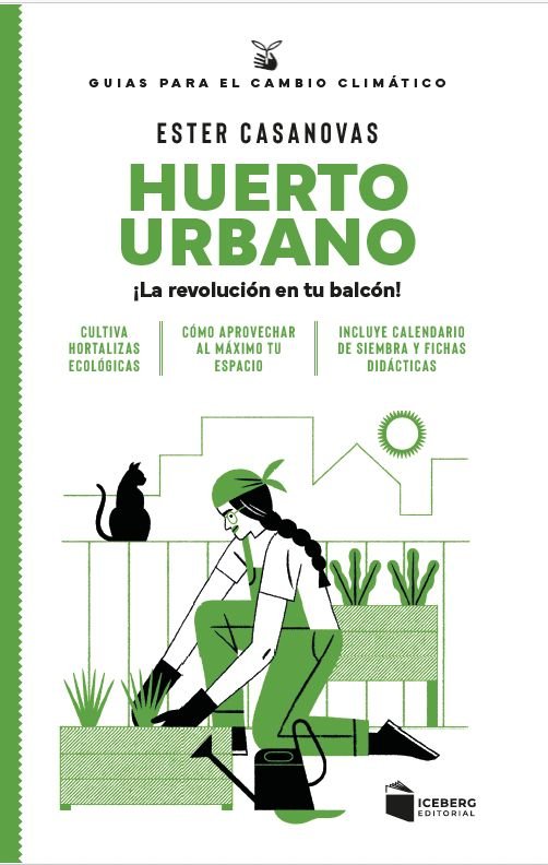HUERTO URBANO. ¡LA REVOLUCION EN TU BALCON!, de CASANOVAS MORA, ESTER | portada del libro