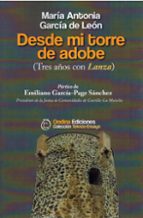 DESDE MI TORRE DE ADOBE, de María Antonia García de León | portada del libro