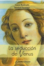 LA SEDUCCION DE VENUS, de Marisol Santiago | portada del libro