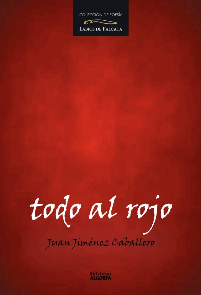 Todo al rojo, de , Jiménez Caballero, Juan | portada del libro