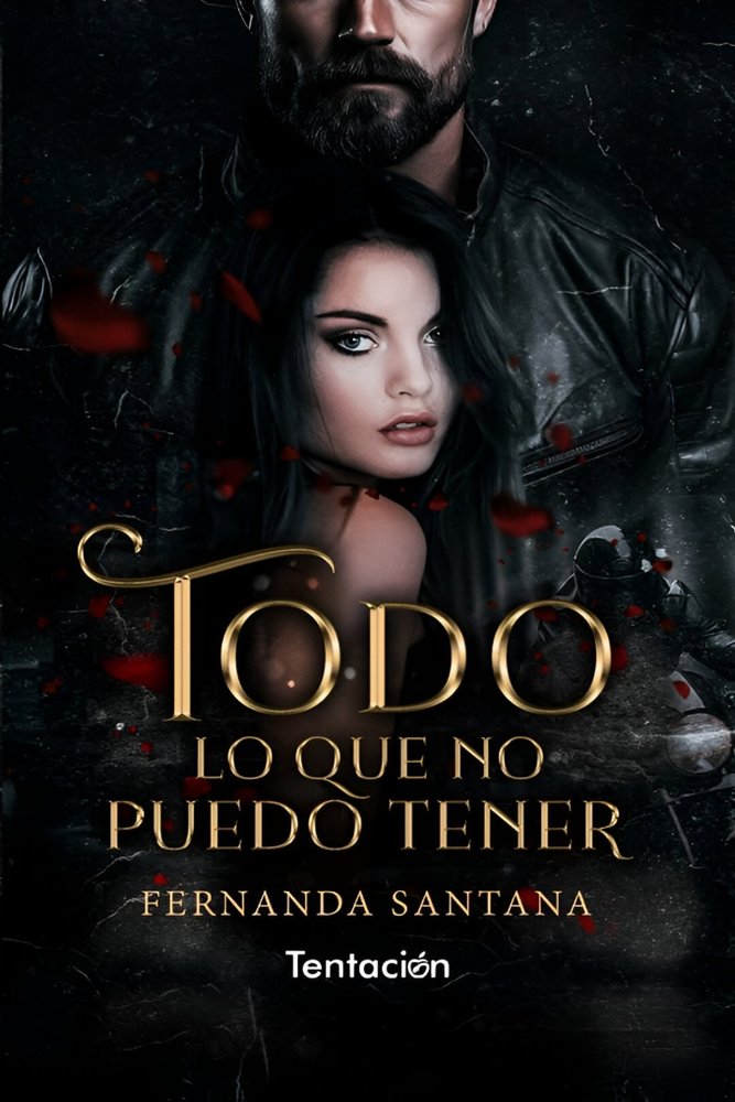 TODO LO QUE NO PUEDO TENER, de Santana, Fernanda | portada del libro