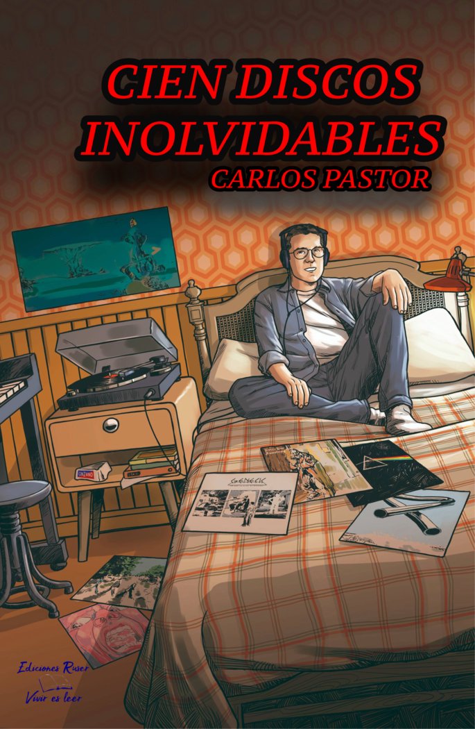 Cien discos inolvidables, de Pastor, Carlos | portada del libro