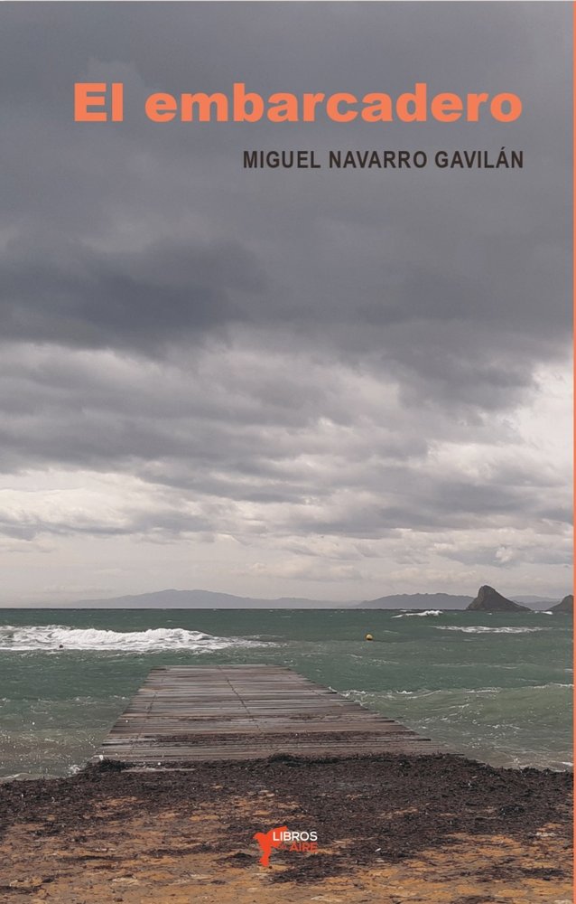 El embarcadero, de NAVARRO GAVILÁN, MIGUEL | portada del libro