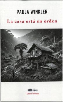 LA CASA ESTA EN ORDEN, de WINKLER, PAULA | portada del libro