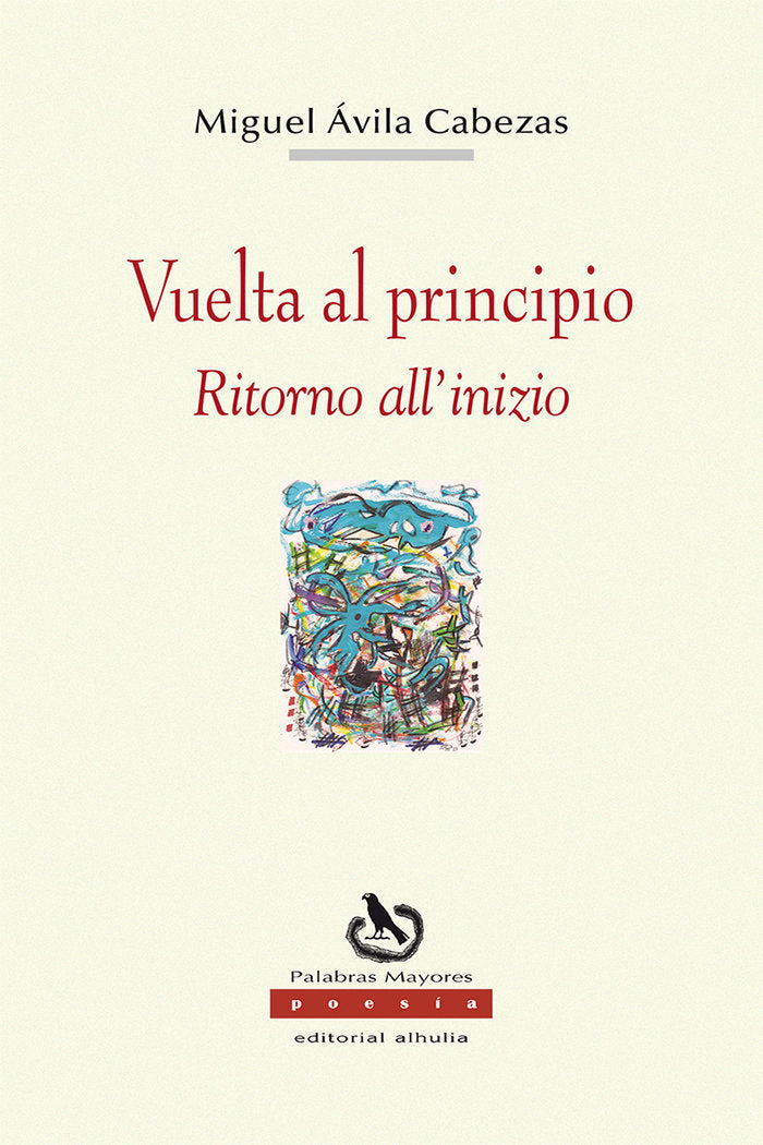 Retorno al inicio / Ritorno all?inizio, de Ávila Cabezas, Miguel | portada del libro