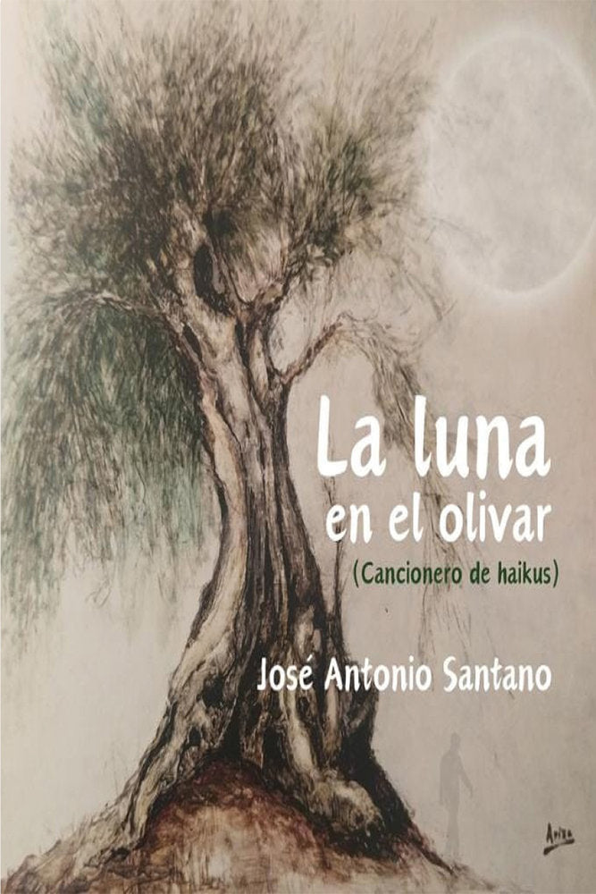 La luna en el olivar, de Santano, José Antonio | portada del libro