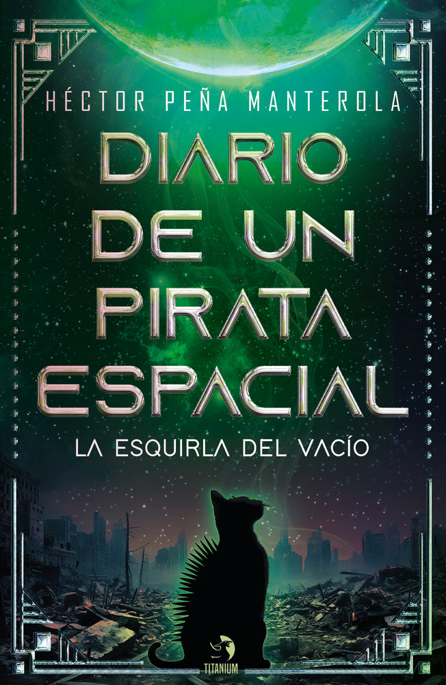 Diario de un pirata espacial, de , Peña Manterola, Héctor | portada del libro